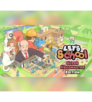 Let s School - Super Headmaster Edition Steam Key GLOBAL